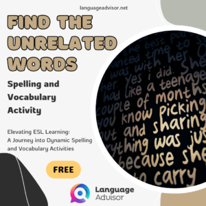 FIND THE UNRELATED WORDS – Spelling and Vocabulary Activity