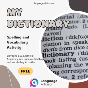 MY DICTIONARY- Spelling and Vocabulary Activity