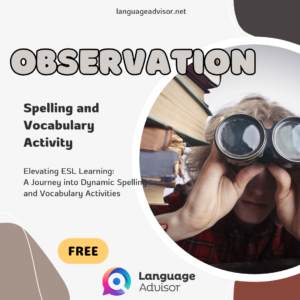 OBSERVATION – Spelling and Vocabulary Activity