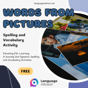 WORDS FROM PICTURES – Spelling and Vocabulary Activity