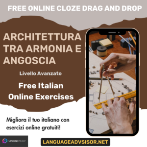 Architettura tra armonia e angoscia – Free Italian Cloze