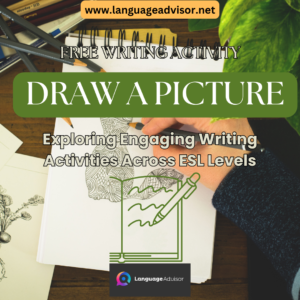 DRAW A PICTURE – Writing Activity