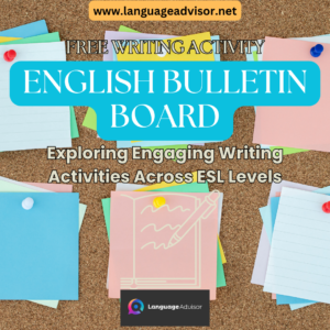 ENGLISH BULLETIN BOARD – Writing Activity