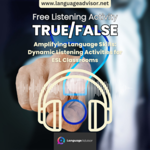 TRUE/FALSE – Listening Activity