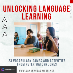Unlocking Language Learning: 23 Vocabulary Games and Activities from Peter Watcyn Jones