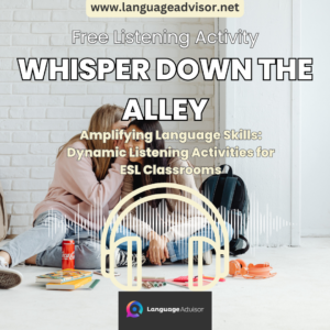 WHISPER DOWN THE ALLEY – Listening Activity