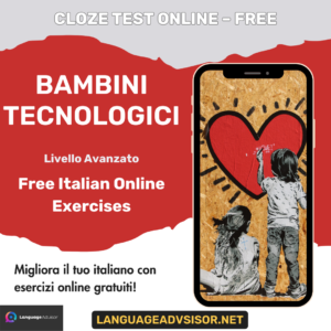 Bambini tecnologici – Free Italian Cloze
