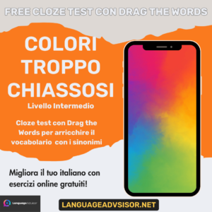 Colori troppo chiassosi – Free Italian Cloze