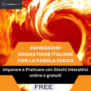 Espressioni Idiomatiche Italiane con la parola Fuoco