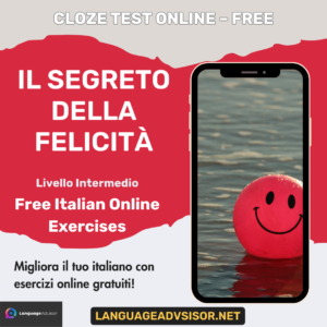 Il segreto della felicità – Free Italian Cloze