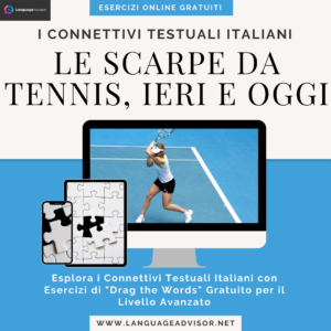 Le scarpe da tennis, ieri e oggi – I connettivi italiani