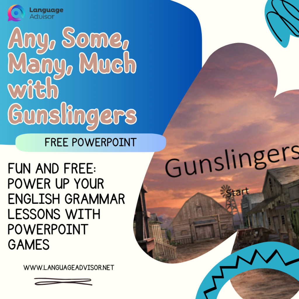 Any, Some, Many, Much With Gunslingers - Language Advisor