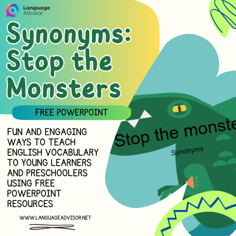 Synonyms: Stop the Monsters. Fun and Engaging Ways to Teach English Vocabulary to Young Learners and Preschoolers Using free PowerPoint resources