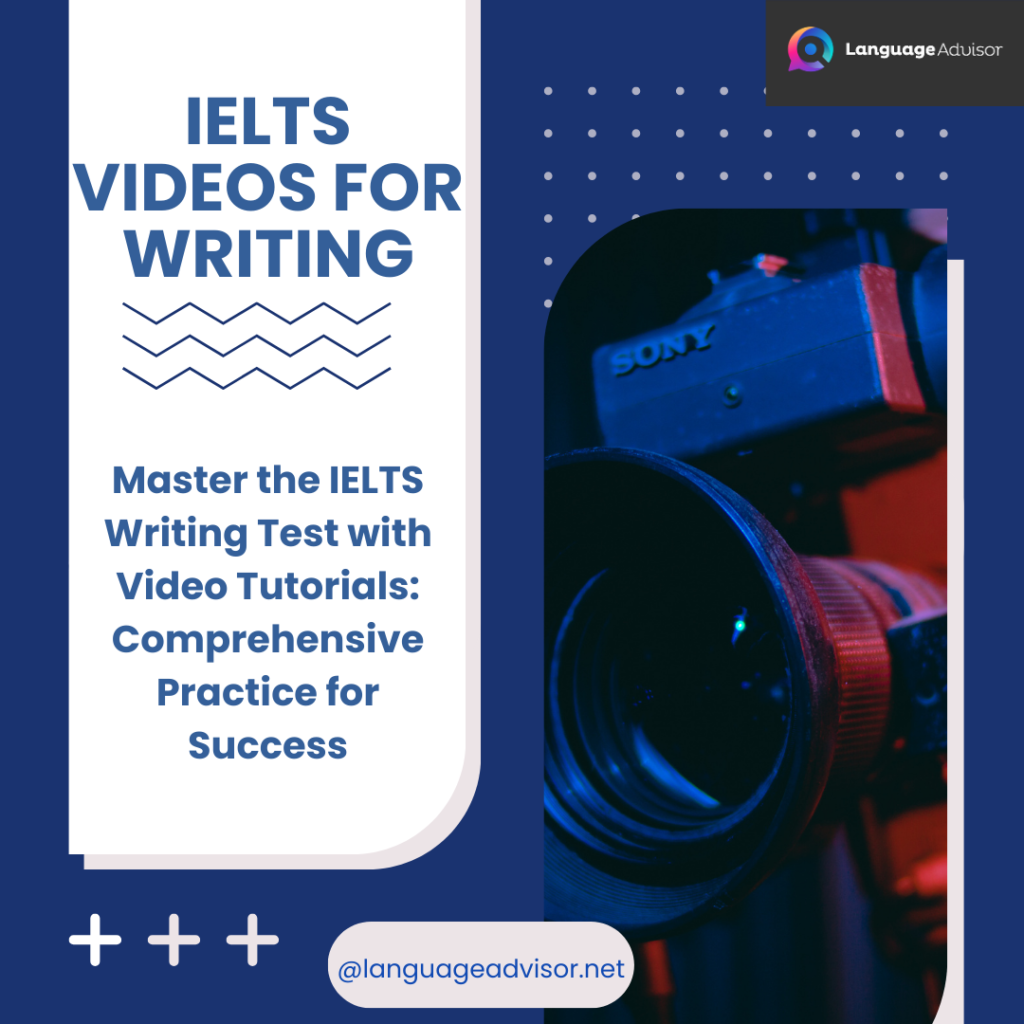 Language Writing Video IELTS Videos for Writing - Language Advisor