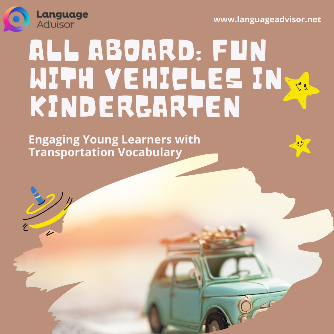 All Aboard: Fun with Vehicles in Kindergarten