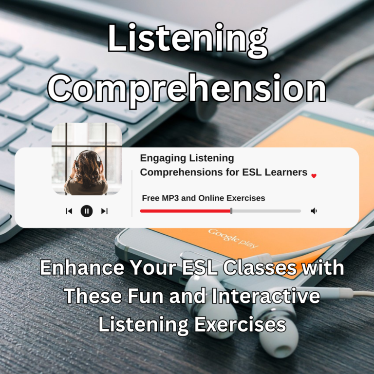 Engaging Listening Comprehensions for ESL Learners