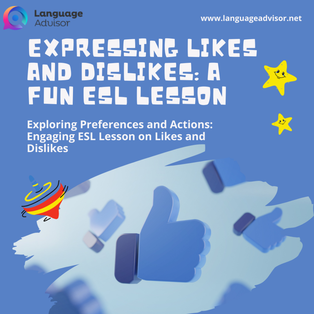 Expressing Likes and Dislikes - Language Advisor