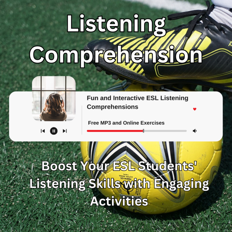 Fun and Interactive ESL Listening Comprehensions. Boost Your ESL Students' Listening Skills with Engaging Activities