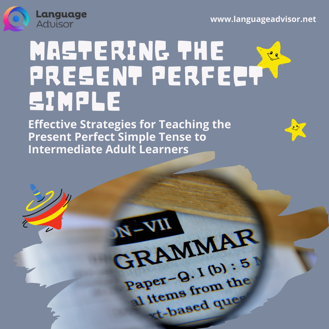 Mastering the Present Perfect Simple