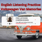 English Listening Practice: Volkswagen Van Memories