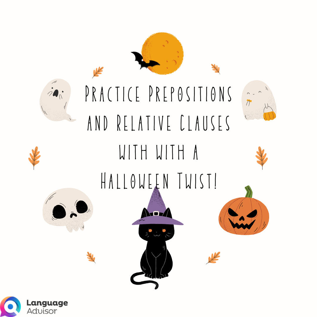 Practice Prepositions and Relative Clauses with with a Halloween Twist!