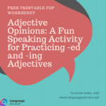 Adjective Opinions: A Fun Speaking Activity for Practicing -ed and -ing Adjectives