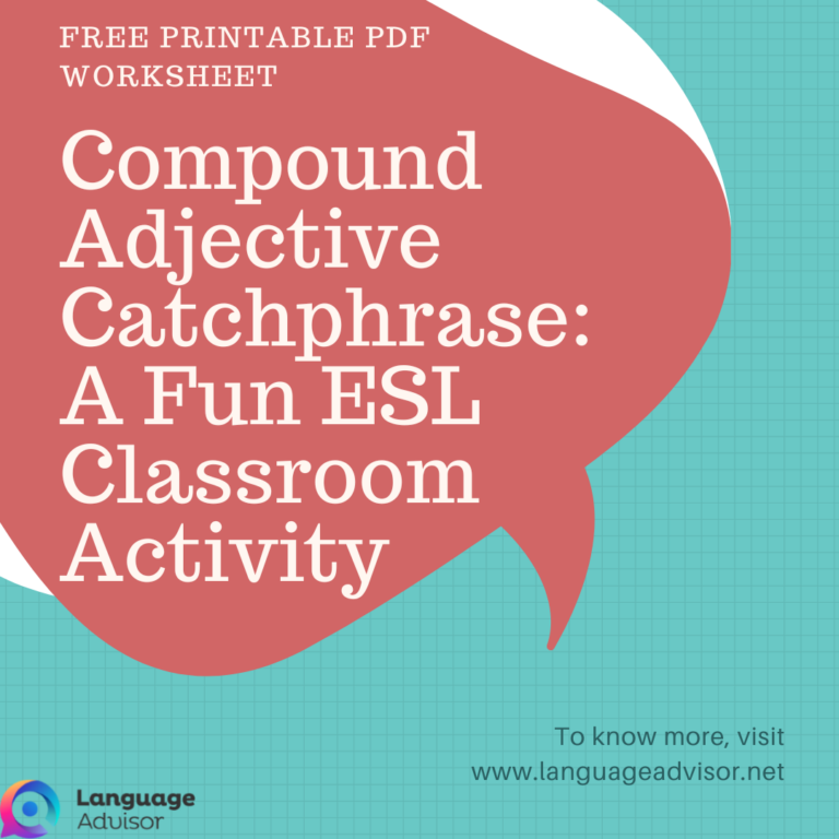 Compound Adjective Catchphrase: A Fun ESL Classroom Activity