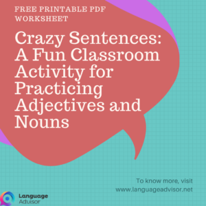 Crazy Sentences: A Fun Classroom Activity for Practicing Adjectives and Nouns