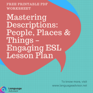 Mastering Descriptions People, Places & Things – Engaging ESL Lesson Plan