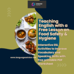 Teaching English with a Free Lesson on Food Safety & Hygiene