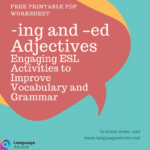-ing and –ed Adjectives