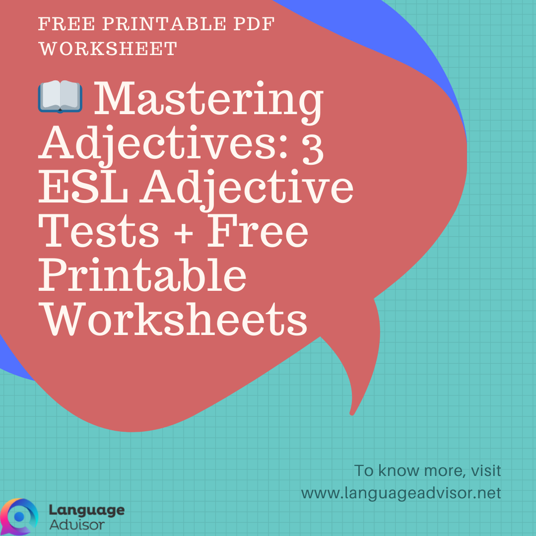 📖 Mastering Adjectives 3 ESL Adjective Tests + Free Printable Worksheets