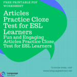 Articles Practice Cloze Test for ESL Learners