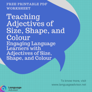 Teaching Adjectives of Size, Shape, and Colour