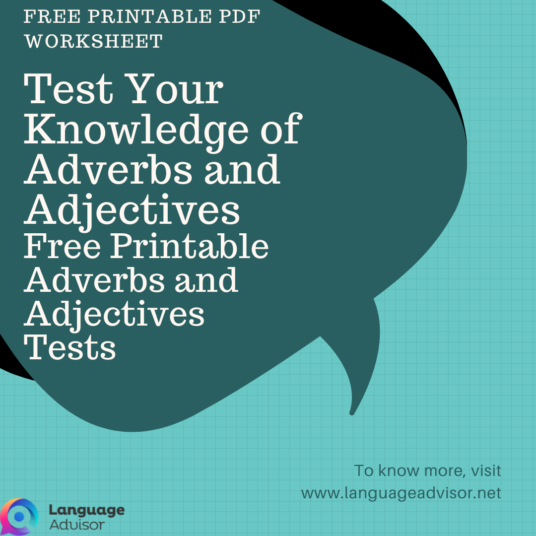 Test Your Knowledge of Adverbs and Adjectives. Free Printable Adverbs and Adjectives Tests – Download 3 Multiple-Choice PDFs – Free Printable PDFs