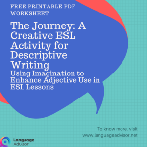 The Journey: A Creative ESL Activity for Descriptive Writing