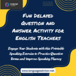 Fun Delayed Question