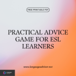 Practical Advice Game for ESL Learners