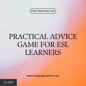 Practical Advice Game for ESL Learners