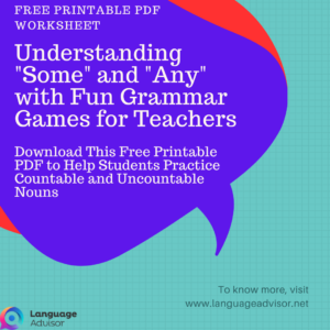 Understanding "Some" and "Any" with Fun Grammar Games for Teachers