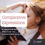 A Creative Way to Practice “As … As” Structures in Class