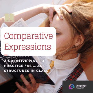 A Creative Way to Practice “As … As” Structures in Class