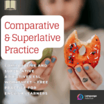 Comparative & Superlative Practice
